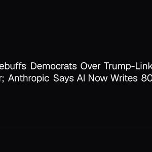 OCC Chief Rebuffs Democrats Over Trump-Linked Crypto Trust Charter; Anthropic Says AI Now Writes 80% of Its Code