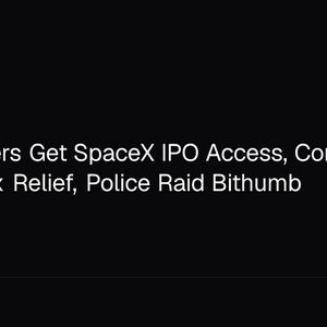 Crypto Users Get SpaceX IPO Access, Congress Weighs Tax Relief, Police Raid Bithumb