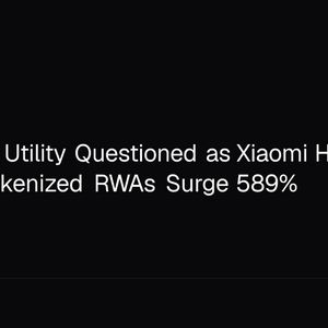 Crypto's AI Utility Questioned as Xiaomi Hits 1,000 TPS and Tokenized RWAs Surge 589%