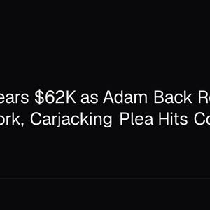 Bitcoin Nears $62K as Adam Back Rejects BIP-110 Fork, Carjacking Plea Hits Court