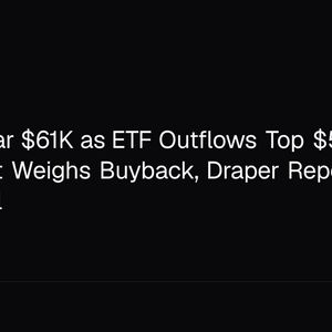 Bitcoin Near $61K as ETF Outflows Top $5B, Metaplanet Weighs Buyback, Draper Repeats $250K Call
