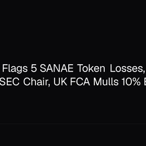 Japan FSA Flags 5 SANAE Token Losses, Backpack Names Ex-SEC Chair, UK FCA Mulls 10% ETN Cap