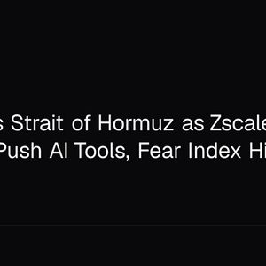 Iran Shuts Strait of Hormuz as Zscaler, Bithumb Push AI Tools, Fear Index Hits 9