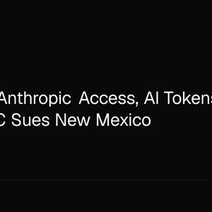 US Halts Anthropic Access, AI Tokens Jump 18%; CFTC Sues New Mexico