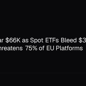 Bitcoin Near $66K as Spot ETFs Bleed $316M, MiCA Deadline Threatens 75% of EU Platforms