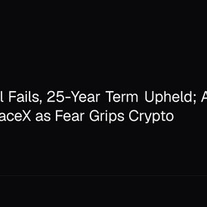 SBF Appeal Fails, 25-Year Term Upheld; ARK Buys $500M SpaceX as Fear Grips Crypto