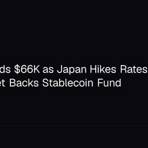 Bitcoin Holds $66K as Japan Hikes Rates to 1%, State Street Backs Stablecoin Fund