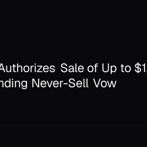 Strategy Authorizes Sale of Up to $1.25B in Bitcoin, Ending Never-Sell Vow