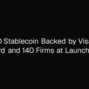 Open USD Stablecoin Backed by Visa, Mastercard and 140 Firms at Launch
