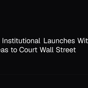 Ethereum Institutional Launches With 5 Focus Areas to Court Wall Street