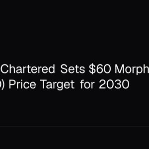 Standard Chartered Sets $60 Morpho (MORPHO) Price Target for 2030
