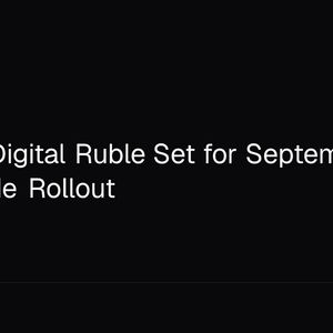 Russia’s Digital Ruble Set for September 1 Nationwide Rollout