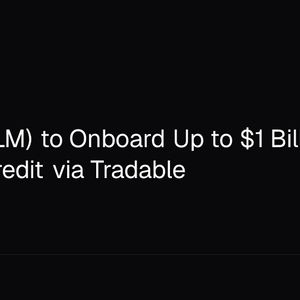 Stellar (XLM) to Onboard Up to $1 Billion in Private Credit via Tradable