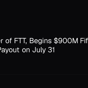FTX, Issuer of FTT, Begins $900M Fifth Creditor Payout on July 31