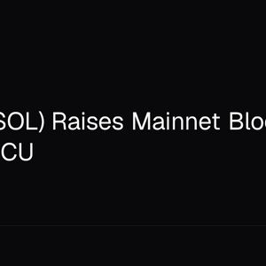 Solana (SOL) Raises Mainnet Block Limit to 100M CU