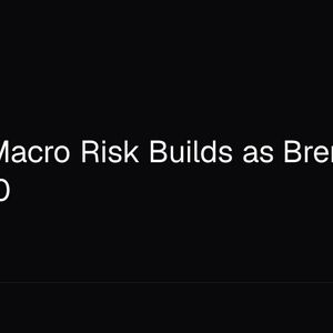 Bitcoin Macro Risk Builds as Brent Crude Tops $90