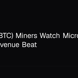Bitcoin (BTC) Miners Watch Microsoft's $90B Revenue Beat