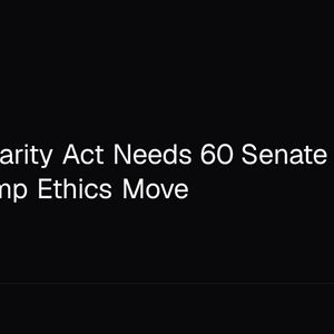 Bitcoin Clarity Act Needs 60 Senate Votes After Trump Ethics Move