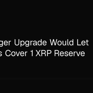 XRP Ledger Upgrade Would Let Sponsors Cover 1 XRP Reserve
