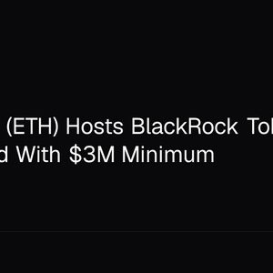 Ethereum (ETH) Hosts BlackRock Tokenized Cash Fund With $3M Minimum
