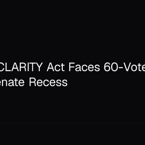 Bitcoin's CLARITY Act Faces 60-Vote Hurdle Before Senate Recess