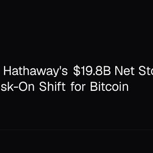 Berkshire Hathaway's $19.8B Net Stock Buy Signals Risk-On Shift for Bitcoin