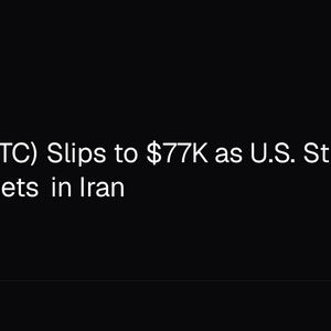 Bitcoin (BTC) Slips to $77K as U.S. Strikes IRGC Targets in Iran
