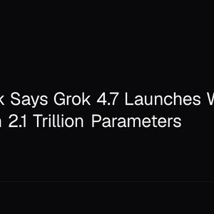 Elon Musk Says Grok 4.7 Launches Within 10 Days With 2.1 Trillion Parameters