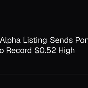 Binance Alpha Listing Sends Pons (PONS) to Record $0.52 High