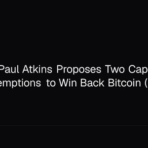 SEC Chair Paul Atkins Proposes Two Capital-Raising Exemptions to Win Back Bitcoin (BTC) Firms