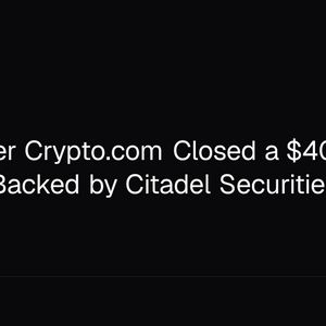 CRO Issuer Crypto.com Closed a $400M Series D Backed by Citadel Securities