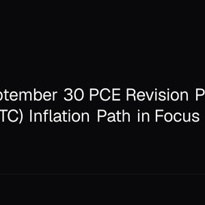 BEA's September 30 PCE Revision Puts Bitcoin (BTC) Inflation Path in Focus