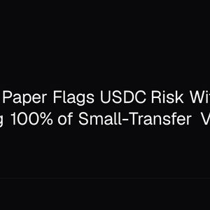 Fed Staff Paper Flags USDC Risk With Fees Exceeding 100% of Small-Transfer Value