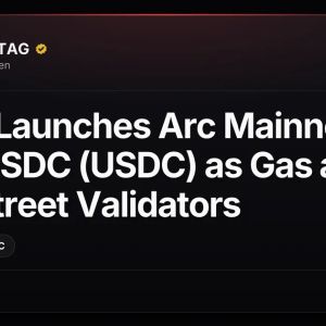 Circle Launches Arc Mainnet With USDC (USDC) as Gas and 11 Wall Street Validators