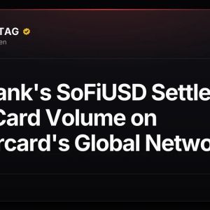 SoFi Bank's SoFiUSD Settles $25B Card Volume on Mastercard's Global Network