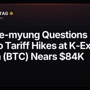 Lee Jae-myung Questions Mexico Tariff Hikes at K-Expo as Bitcoin (BTC) Nears $84K