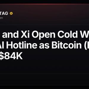 Trump and Xi Open Cold War-Style AI Hotline as Bitcoin (BTC) Holds $84K