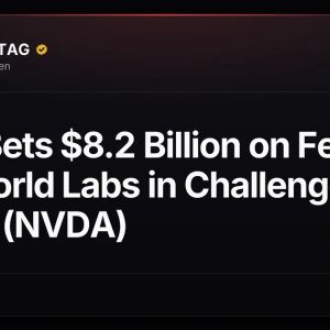 AMD Bets $8.2 Billion on Fei-Fei Li's World Labs in Challenge to Nvidia (NVDA)
