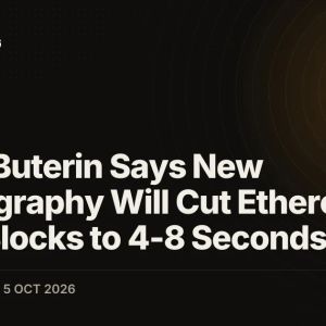 Vitalik Buterin Says New Cryptography Will Cut Ethereum (ETH) Blocks to 4-8 Seconds