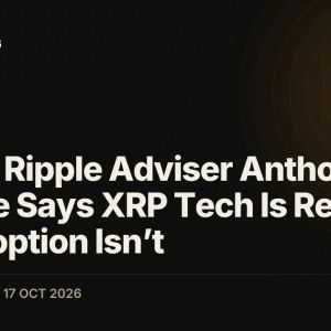Former Ripple Adviser Anthony Welfare Says XRP Tech Is Ready but Adoption Isn’t