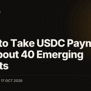 Circle to Take USDC Payments Into About 40 Emerging Markets
