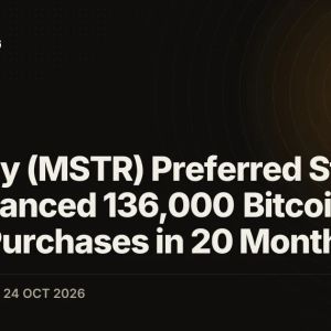 Strategy (MSTR) Preferred Stock Has Financed 136,000 Bitcoin (BTC) Purchases in 20 Months