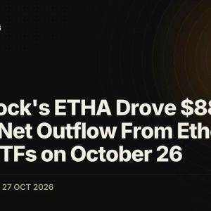 BlackRock's ETHA Drove $88.6 Million Net Outflow From Ethereum (ETH) ETFs on October 26