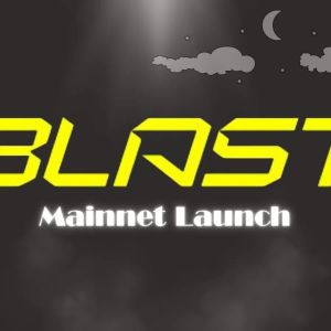 Recently in the Spotlight, Blast Announces Date for Mainnet Launch