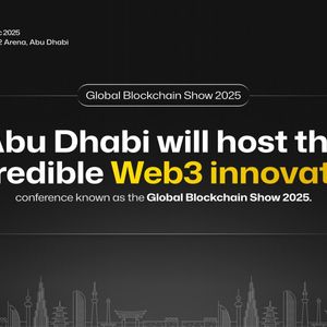 Global Blockchain Show 2025 to Spotlight Web3 Innovation in Abu Dhabi