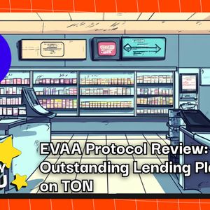 EVAA Protocol Review: Outstanding Lending Platform on TON